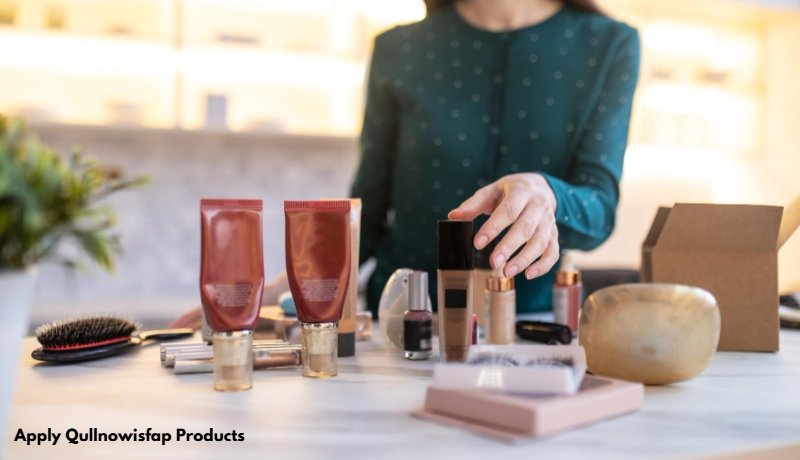 Apply Qullnowisfap Products